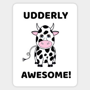 COW Lover Udderly Awesome Funny Cow Quote Sticker